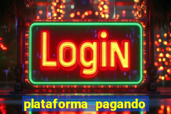 plataforma pagando no cadastro saque free